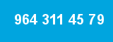 964 311 45 79